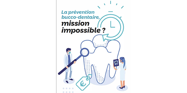 La prévention bucco-dentaire, mission impossible